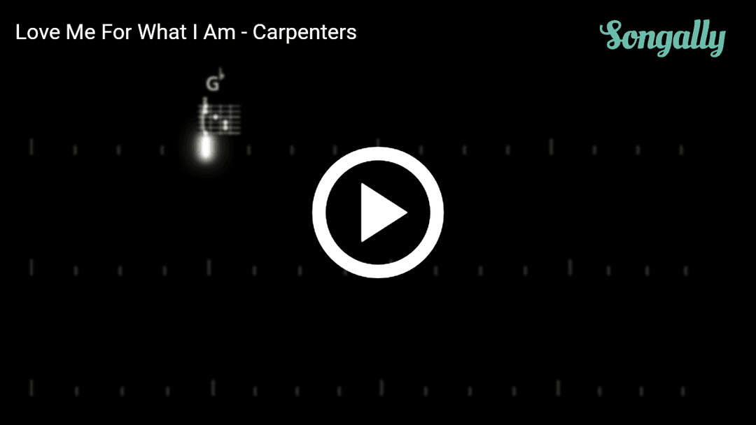 Play along with Love Me For What I Am